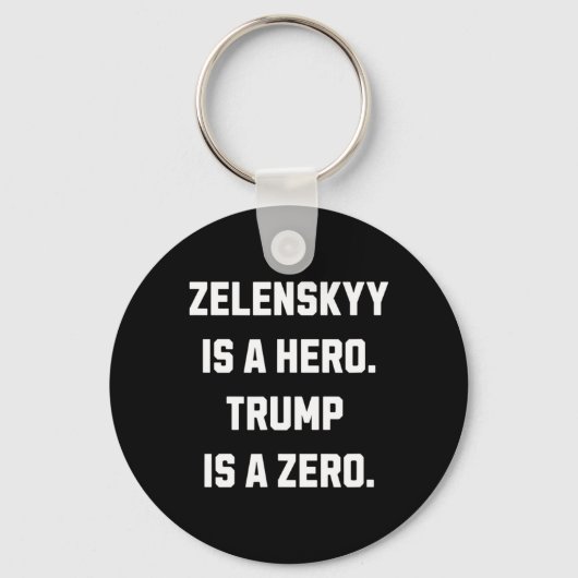 Zelenskyy Is A Hero.  Schlüsselanhänger (Vorderseite)