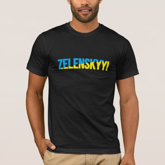 ZELENSKYY! T-Shirt (Vorderseite)