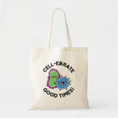 Zellenebrate Good Times Funny Bacteria Pun Tragetasche (Vorne)