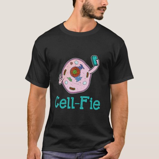 Zellenfie Funny Biology Science Lehrer Pun Geschen T-Shirt (Vorderseite)