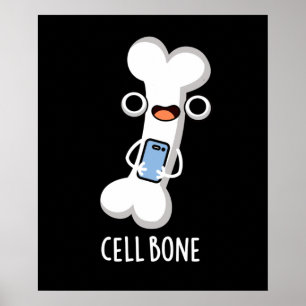 Zellenknochen Funny Cell Phone Pub Dark BG Poster