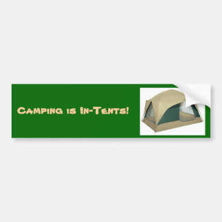 Zelt, Camping ist Absichten! - Besonders Autoaufkleber