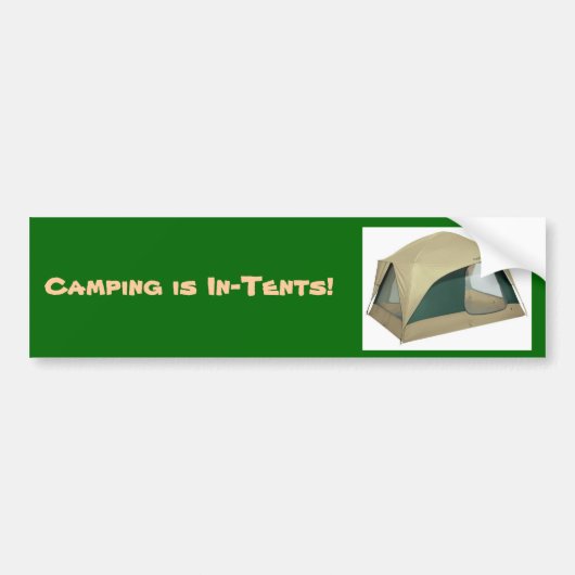Zelt, Camping ist Absichten! - Besonders Autoaufkleber (Vorne)