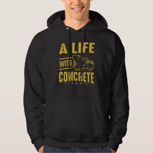 Zementarbeiter ein Leben mit Betonfertiger Hoodie