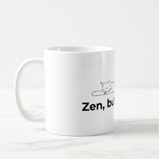 Zen, aber mit Krallen - Kaffeetasse
