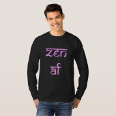 Zen AF Lustig T-Shirt (Vorne ganz)