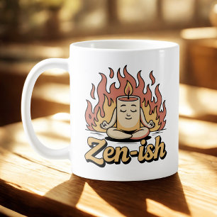 Zen-artig Selbstbewusste Ruhe mit feurigem Humor Kaffeetasse