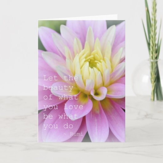 Zen Blume - Dahlia Card Rumi Quote Karte (Vorderseite)