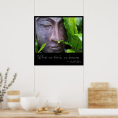Zen Buddha, was wir denken, wir werden Poster (Küche)