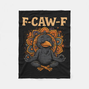 Zen Crow F Caw F Raven Fcawf Funny Meditation Yoga Fleecedecke