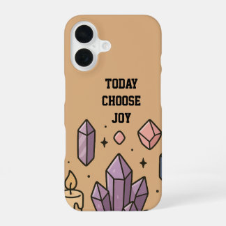 Zen Crystal Flat Lay 'Today Choose Joy' iPhone 16 Hülle