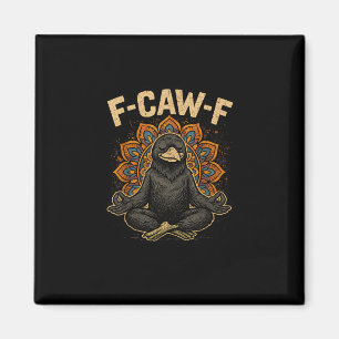 Zen F-Caw-F Krähe Yoga Rabe F-Caw-F Zen Lustig Med Magnet