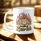 Zen-ish | Self-Aware Calm with Fiery Humor Kaffeetasse