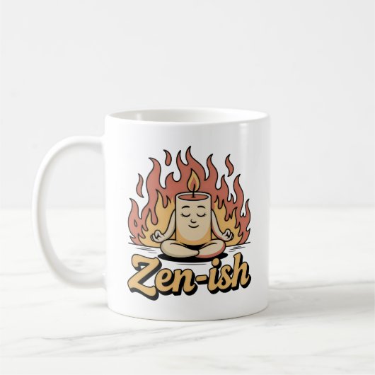 Zen-ish | Self-Aware Calm with Fiery Humor Kaffeetasse (Links)
