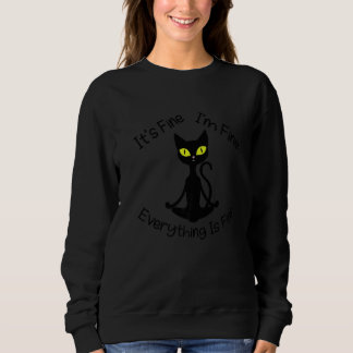 Zen-Katze Es ist in Ordnung, mir geht's gut Mediti Sweatshirt