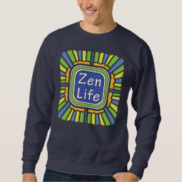 Zen Life für mich Sweatshirt
