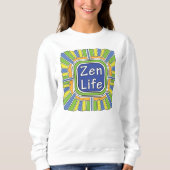 Zen Life für mich Sweatshirt (Vorderseite)