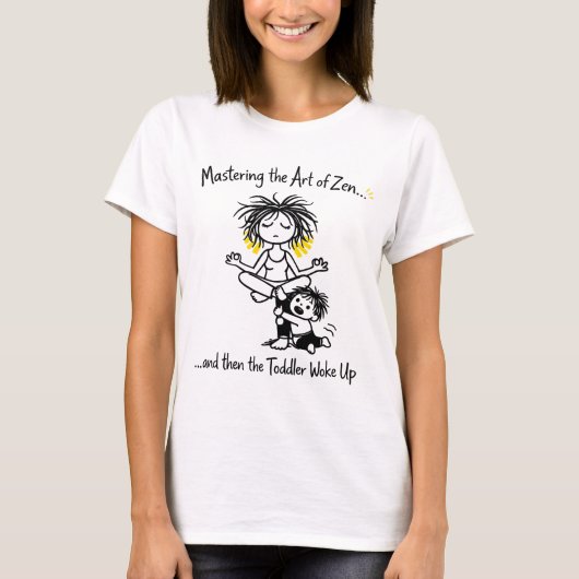 Zen-Mutter meistern mit Kleinkind-Chaos T-Shirt (Vorderseite)