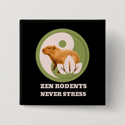 Zen Rodents stress Capybara Button (Vorderseite)