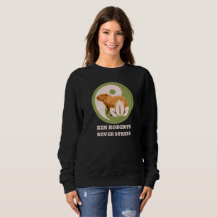 Zen Rodents stress Capybara Sweatshirt