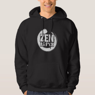 Zen So Wie Meditation Yoga Buddha Buddhismus Zen Hoodie