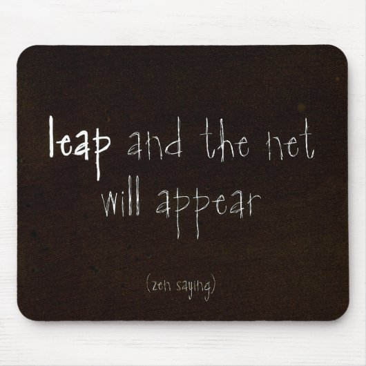 Zen-Sprichwort Mousepad (Vorne)