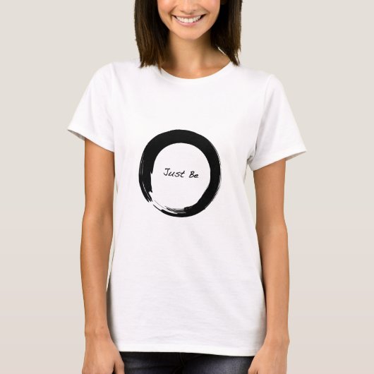 Zen-Symbol mit "Just Be" T-Shirt (Vorderseite)