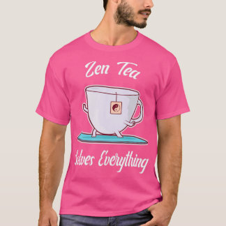 Zen Tea löst alles Teetasse mit Yoga 1 T-Shirt
