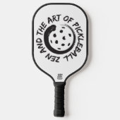 Zen und die Kunst des Pickleball-Paddels Pickleball Schläger (Rückseite)