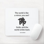 Zen Weisheit - Wir bekommen, was wir geben Mousepad (Mit Mouse)
