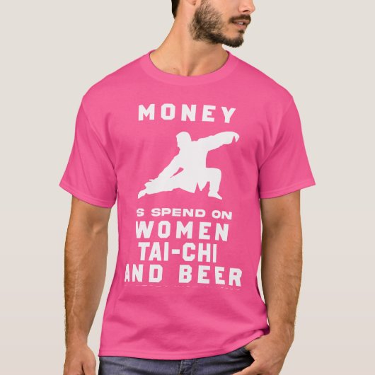 Zen & Zest! Funny Most My Money Tai-Chi T-Shirt (Vorderseite)
