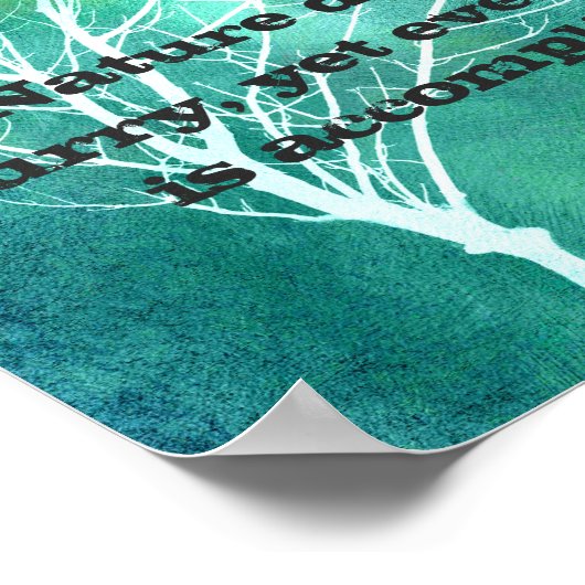 Zen-Zitat über Naturtexte aquamarin blau Poster (Ecke)