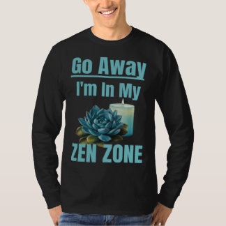 Zen-Zone Entspannende Stille Mutter Mütter Zen-Ber T-Shirt