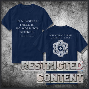 Zensur der Wissenschaft Kostenloser Orwell-Zitat T-Shirt