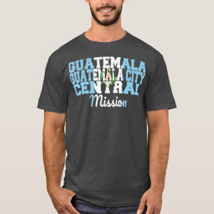 Zentralmission der Stadt Guatemala T-Shirt