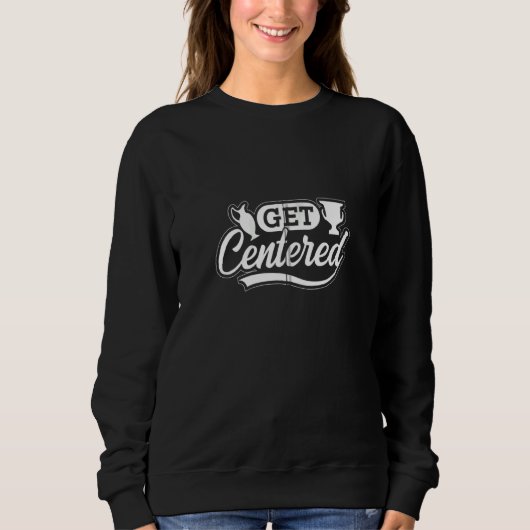 Zentrierte Clay-Keramik-Potterie Sweatshirt (Vorderseite)