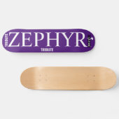 ZEPHYR TRIBUTE Skateboard (Horizontal)