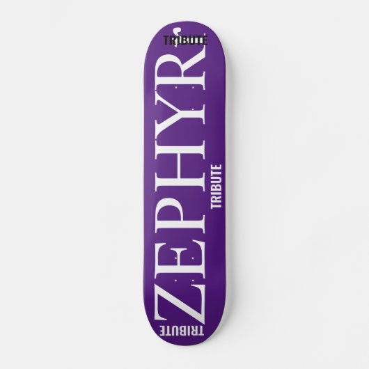 ZEPHYR TRIBUTE Skateboard (Vorderseite)