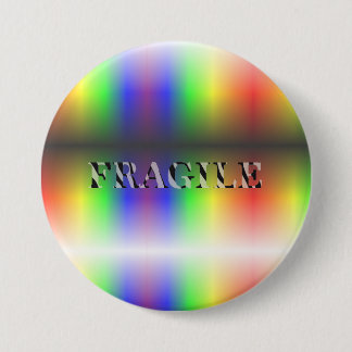 ZERBRECHLICH BUTTON