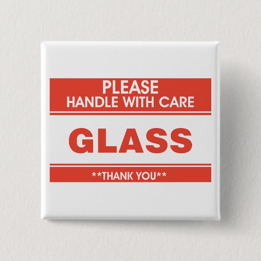 Zerbrechlich Glas Vorsichtig Behandeln Warnung Button (Vorderseite)