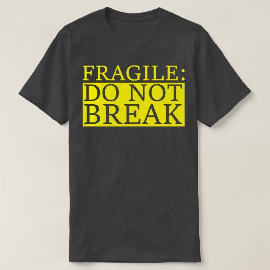 zerbrechlich T-Shirt (Design vorne)