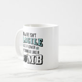 zerbrechlich wie eine Bombe Kaffeetasse (Vorderseite Links)