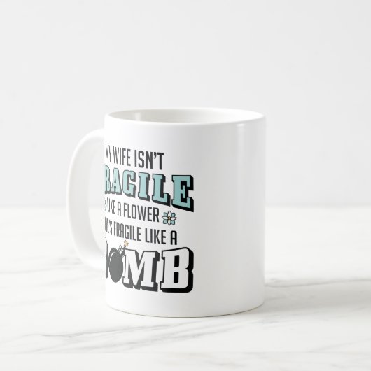 zerbrechlich wie eine Bombe Kaffeetasse (Vorderseite Links)