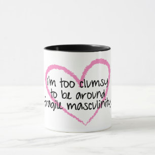 Zerbrechliche Männlichkeits-Tasse Tasse