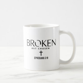 Zerbrochen, aber auserwählt Epheser 2:8 Christlich Kaffeetasse