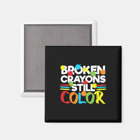 Zerbrochene Crayons immer noch Farbenbewusstsein f Magnet (Vorderseite/Rückseite)
