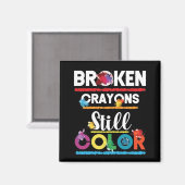 Zerbrochene Crayons immer noch Farbenbewusstsein f Magnet (Vorderseite/Rückseite)
