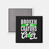 Zerbrochene Crayons immer noch Farbenbewusstsein f Magnet (Vorderseite/Rückseite)