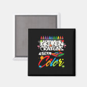Zerbrochene Crayons immer noch Farbenbewusstsein f Magnet (Vorderseite/Rückseite)