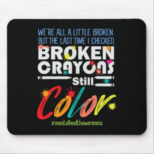 Zerbrochene Crayons immer noch Farbenbewusstsein f Mousepad